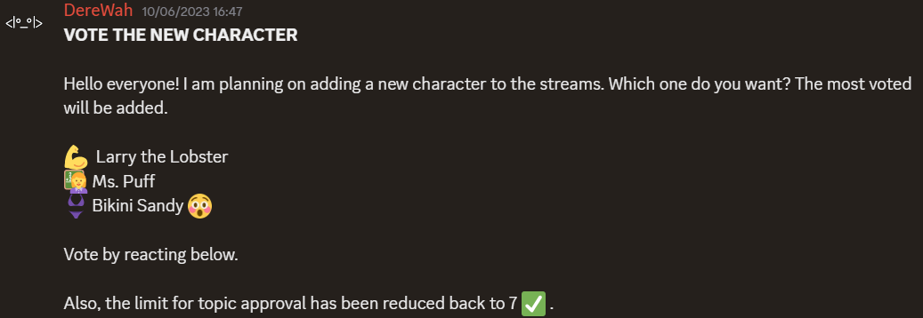 When it was time to add new characters, we made polls to let the community decide